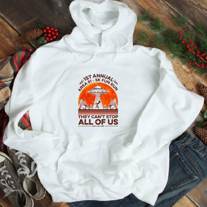 Top 1st annual Area 51 5k fun run they can't stop all of us sunset shirt 2 Top 1st annual Area 51 5k fun run they can't stop all of us sunset shirt