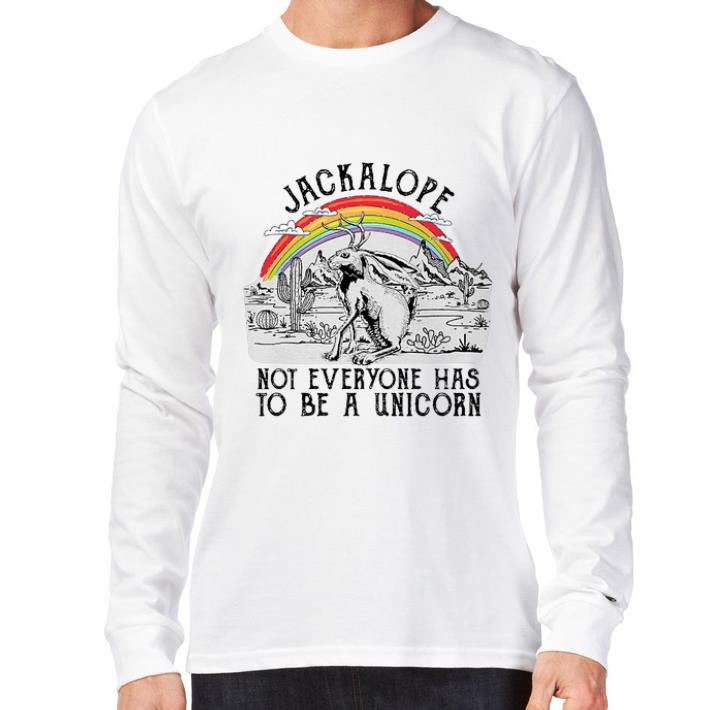 Awesome Jackalope not everyone has to be a unicorn shirt 2 Awesome Jackalope not everyone has to be a unicorn shirt