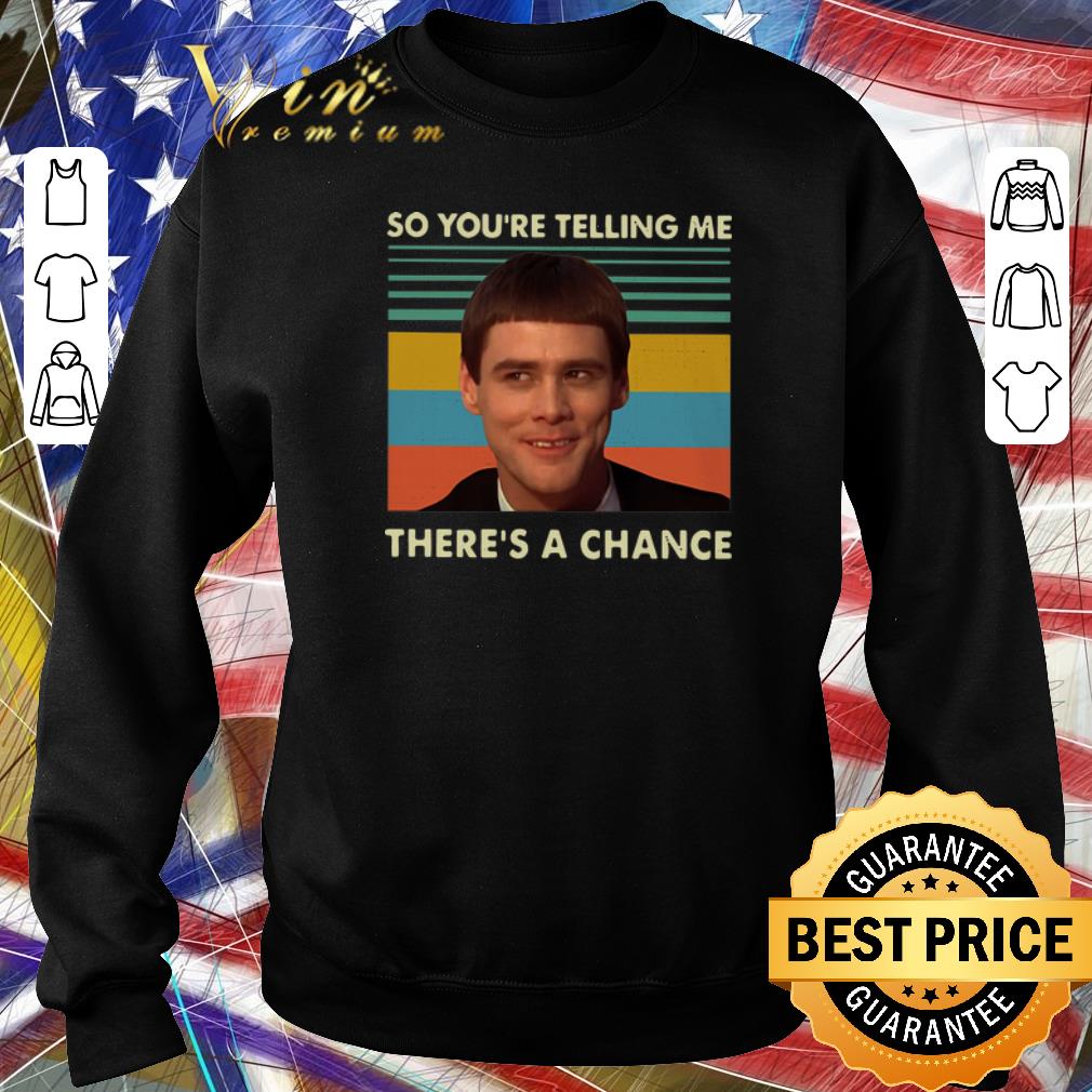 Awesome Jim Carrey so you’re telling me there’s a chance vintage shirt 6 Awesome Jim Carrey so you’re telling me there’s a chance vintage shirt