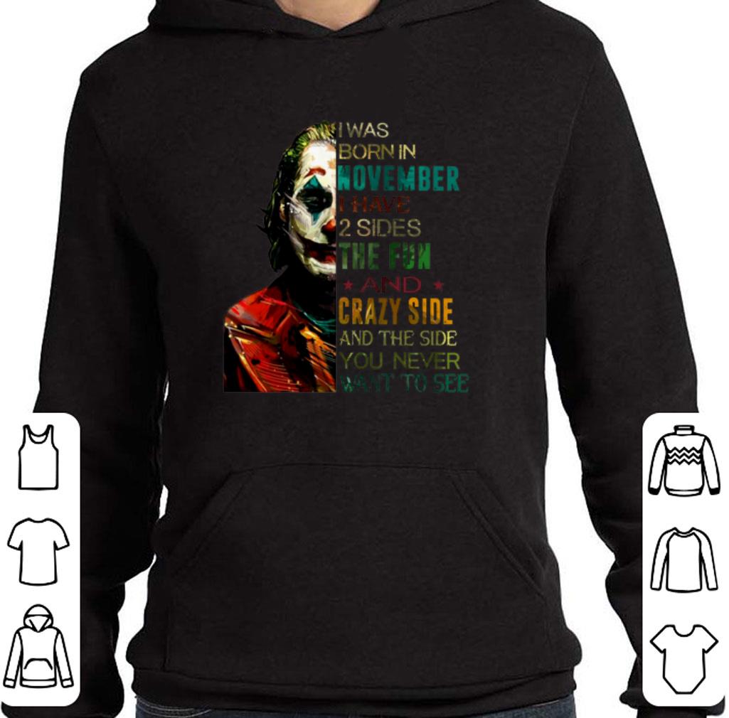 Awesome Joker i was born in november i have 2 sides the fun crazy side shirt 2 Awesome Joker i was born in november i have 2 sides the fun crazy side shirt