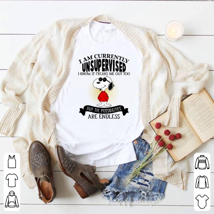 Awesome Snoopy i am currently unsupervised i know it freaks me out too shirt 2 Awesome Snoopy i am currently unsupervised i know it freaks me out too shirt