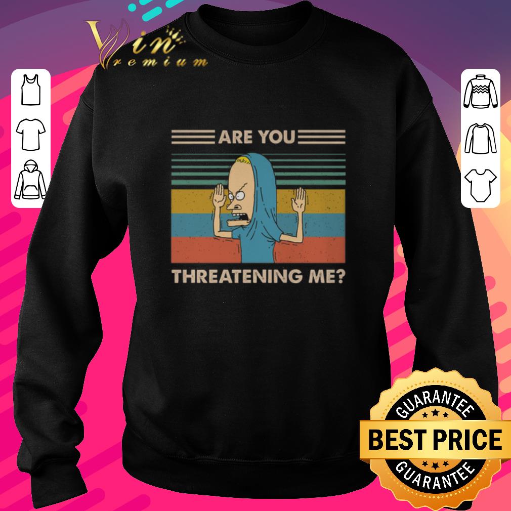 Official Holy Cornholio Are you threatening me vintage shirt 6 Official Holy Cornholio Are you threatening me vintage shirt