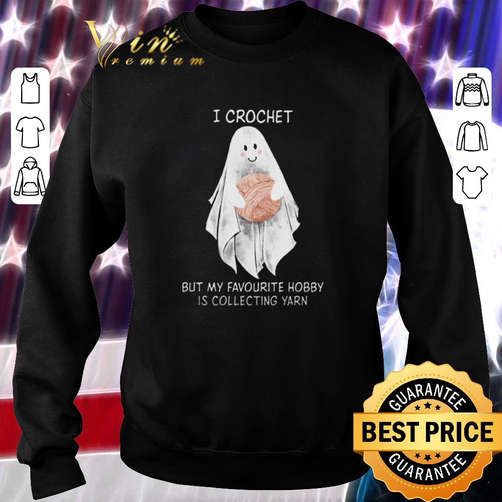 Premium Ghost boo i crochet but my favourite hobby is collecting yarn shirt 6 Premium Ghost boo i crochet but my favourite hobby is collecting yarn shirt