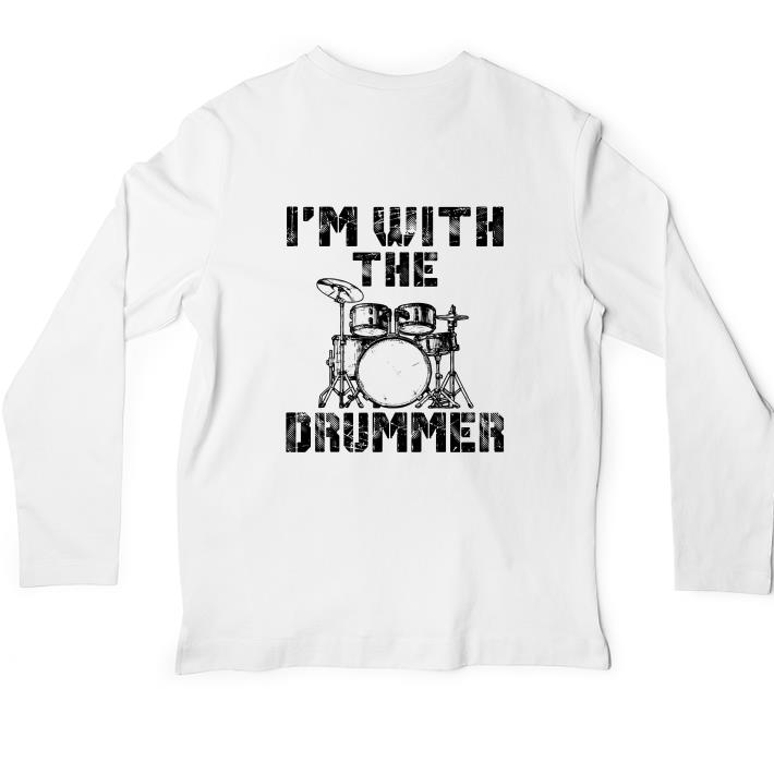 Pretty I'm with the drummer shirt 6 Pretty I'm with the drummer shirt