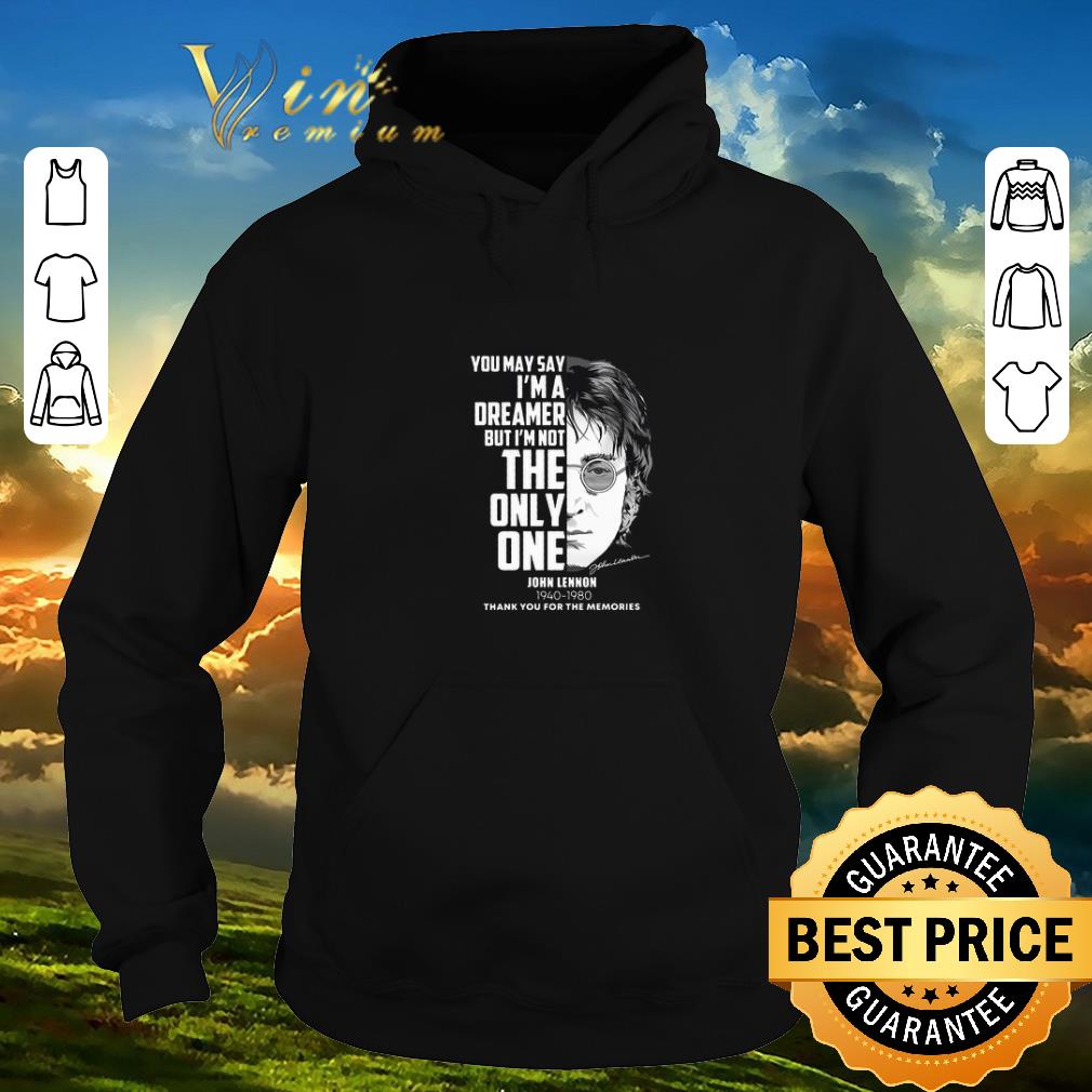 Pretty John Lennon You may say i'm a dreamer but i'm not the only one shirt sweater 6 Pretty John Lennon You may say i'm a dreamer but i'm not the only one shirt sweater