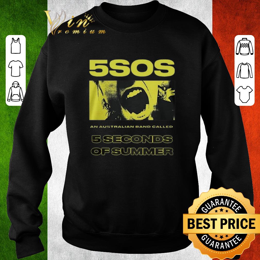 Nice 5SOS An Australian Band Called 5 Seconds Of Summer shirt 2 Nice 5SOS An Australian Band Called 5 Seconds Of Summer shirt