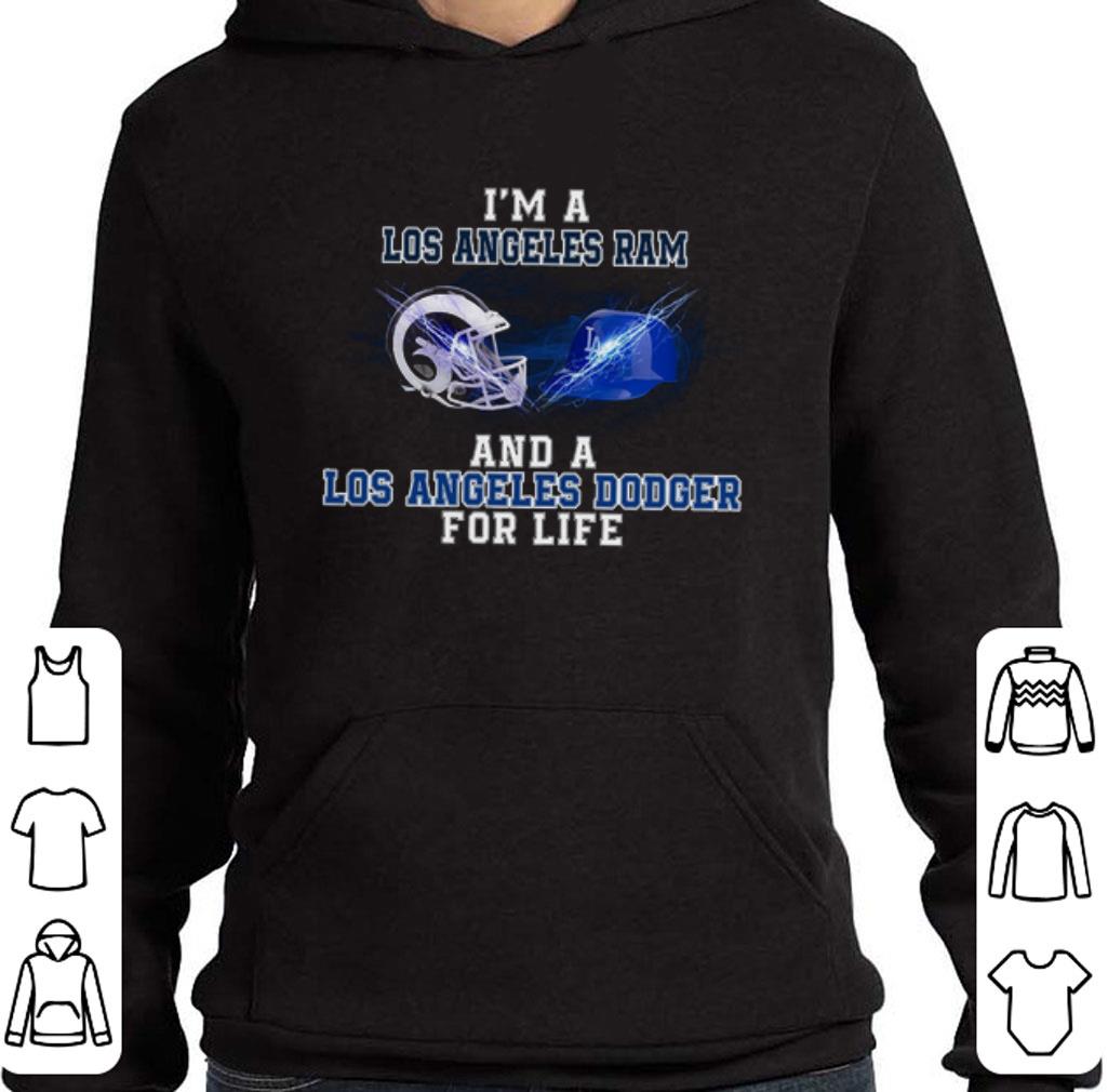 Official I'm a Los Angeles Ram and a Los Angeles Dodger for life shirt 2 Official I'm a Los Angeles Ram and a Los Angeles Dodger for life shirt