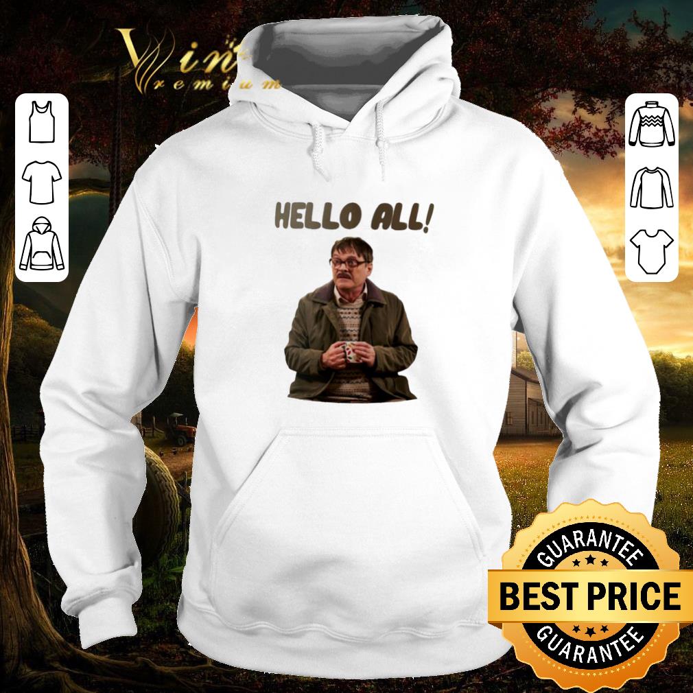 Original Jim Bell hello all Friday Night Dinner shirt 2 Original Jim Bell hello all Friday Night Dinner shirt