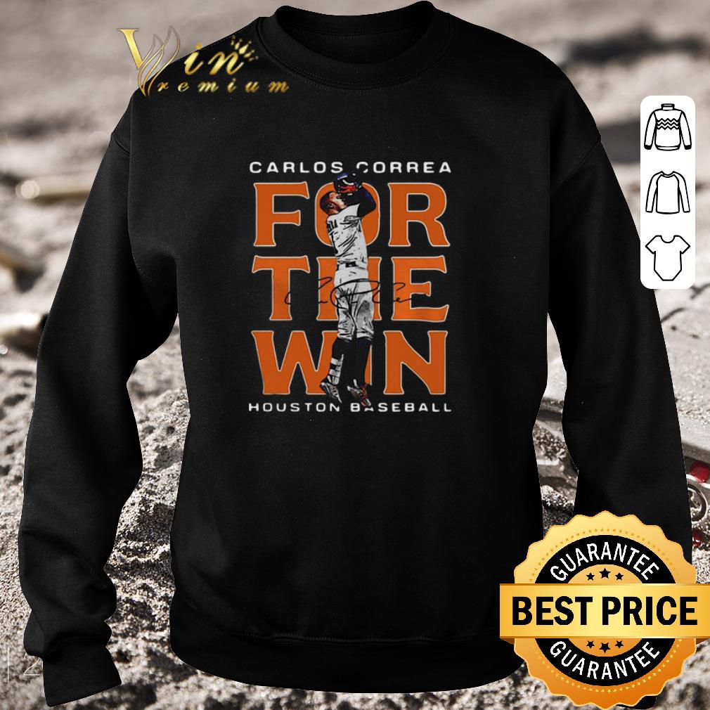 Pretty Carlos Correa For The Win Houston Astros Signature shirt 2 Pretty Carlos Correa For The Win Houston Astros Signature shirt