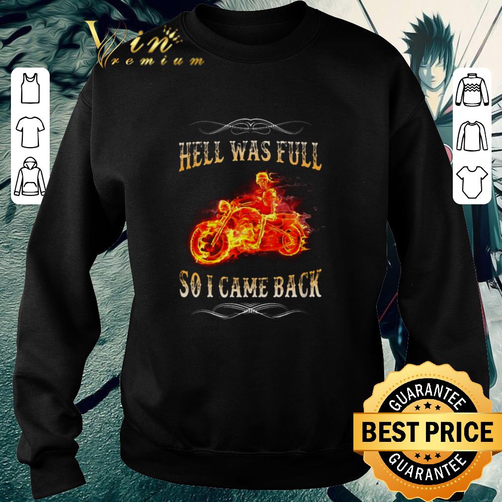 Pretty Ghost rider hell was full so i came back shirt 2 Pretty Ghost rider hell was full so i came back shirt