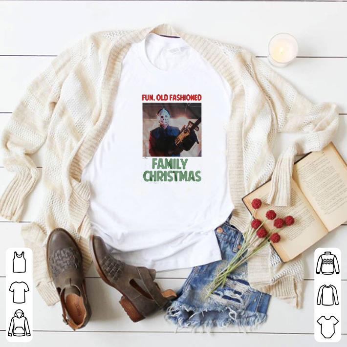 Pretty Jason Voorhees fun old fashioned family Christmas shirt 2 Pretty Jason Voorhees fun old fashioned family Christmas shirt
