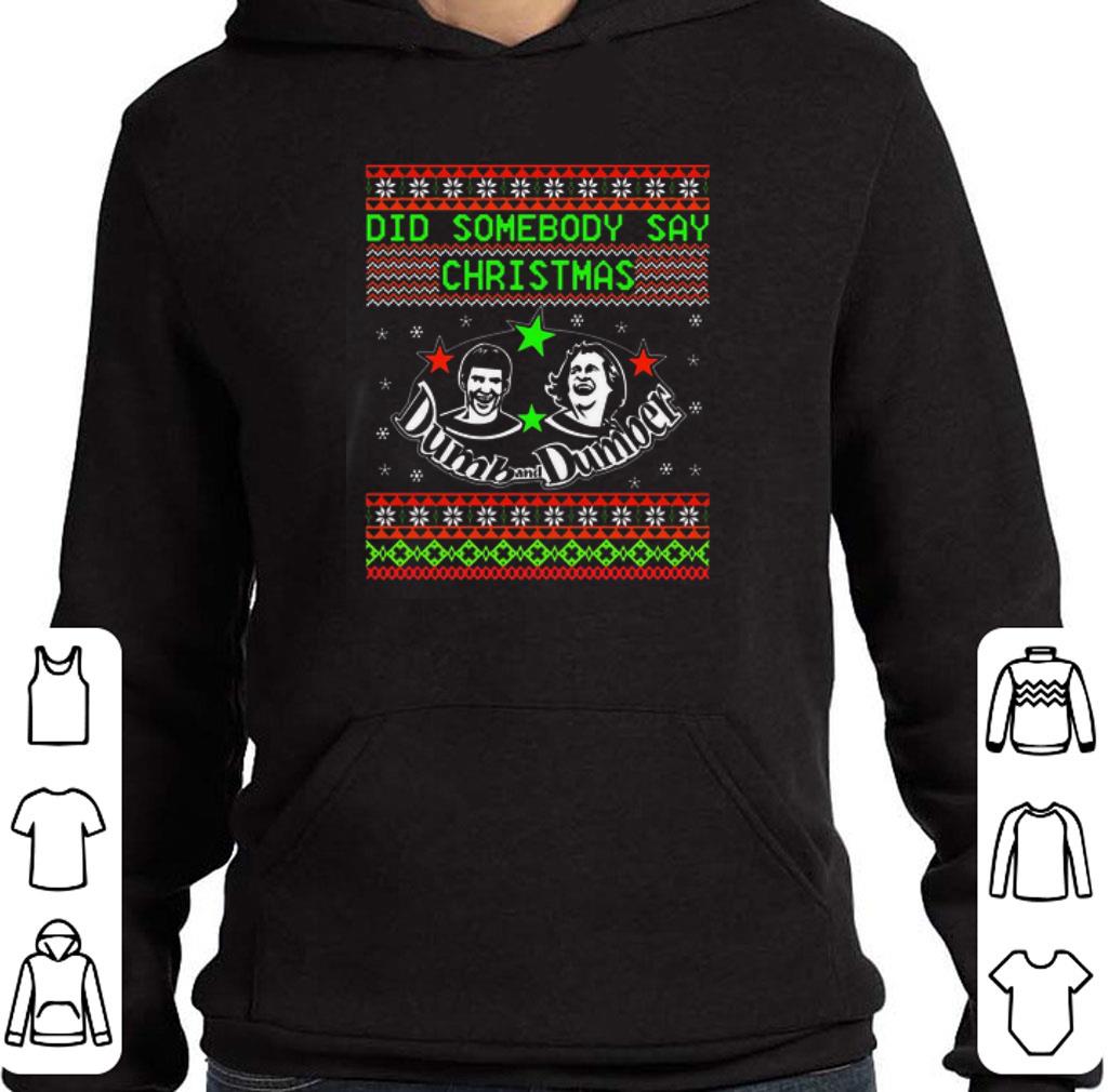 Dumb and Dumber did somebody say Christmas ugly sweater 2 Dumb and Dumber did somebody say Christmas ugly sweater