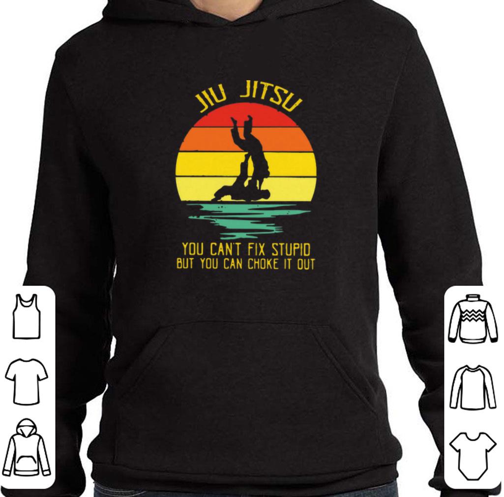 Original You Can’t Fix Stupid But You Can Choke It Out Jiu Jitsu Vintage shirt 2 Original You Can’t Fix Stupid But You Can Choke It Out Jiu Jitsu Vintage shirt
