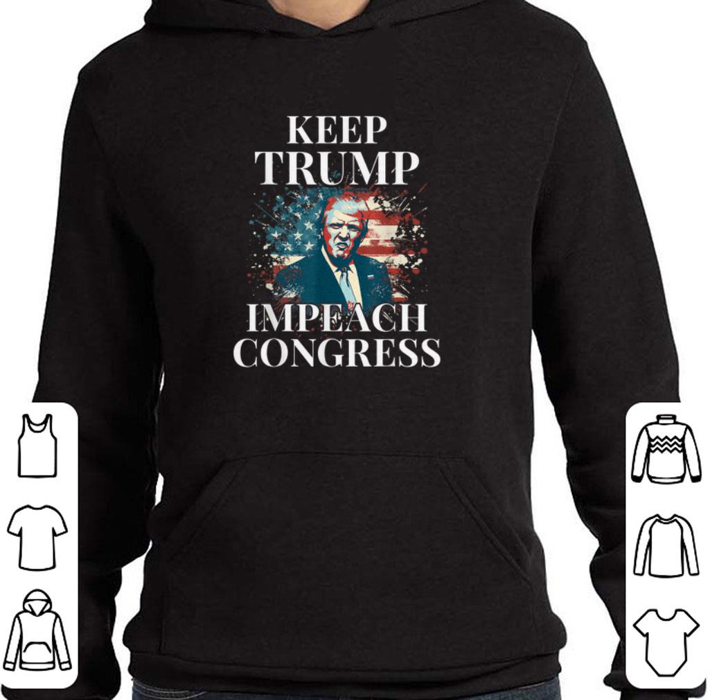 Official Keep Trump Impeach Congress Trump Supporters shirt 2 Official Keep Trump Impeach Congress Trump Supporters shirt