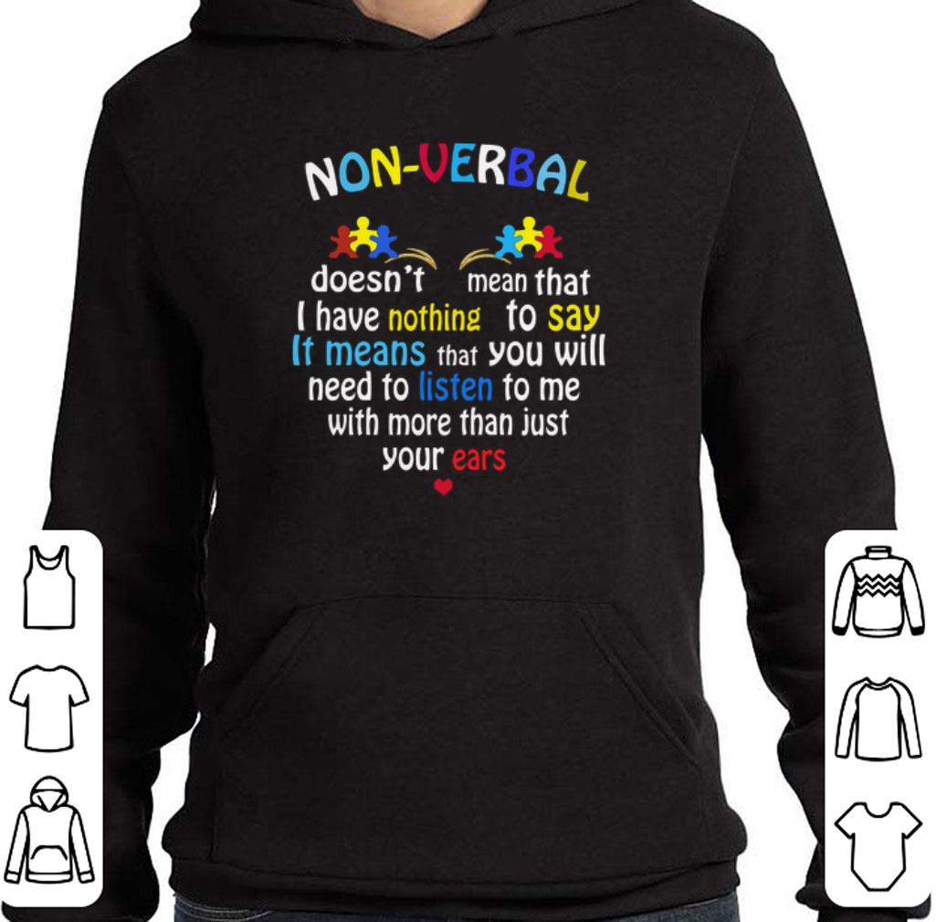 Original Non-verbal doesn't mean that i have nothing to say it means shirt 2 Original Non-verbal doesn't mean that i have nothing to say it means shirt