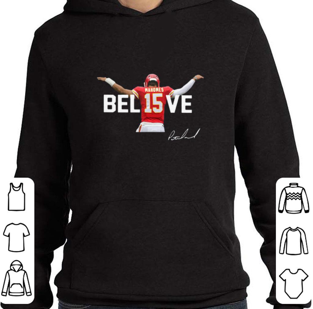 Original Patrick Mahomes 15 Believe Signature Kansas City Chiefs shirt 2 Original Patrick Mahomes 15 Believe Signature Kansas City Chiefs shirt