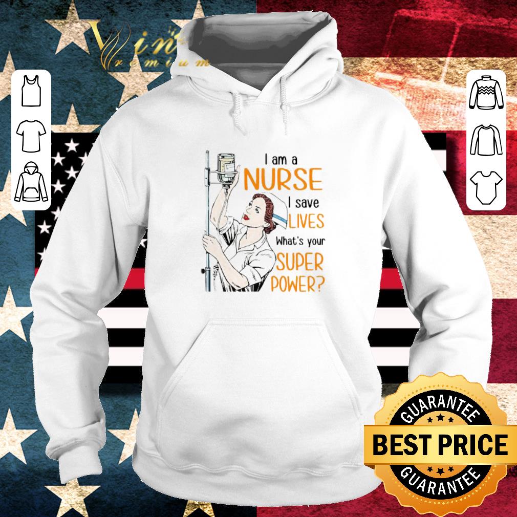 Awesome I am a nurse i save lives what’s your super power Coronavirus shirt 2 Awesome I am a nurse i save lives what’s your super power Coronavirus shirt
