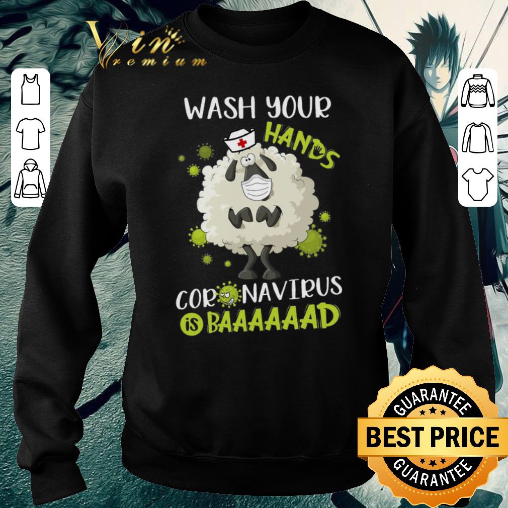 Hot Nurse Sheep Wash Your Hands Coronavirus Is Bad shirt 2 Hot Nurse Sheep Wash Your Hands Coronavirus Is Bad shirt