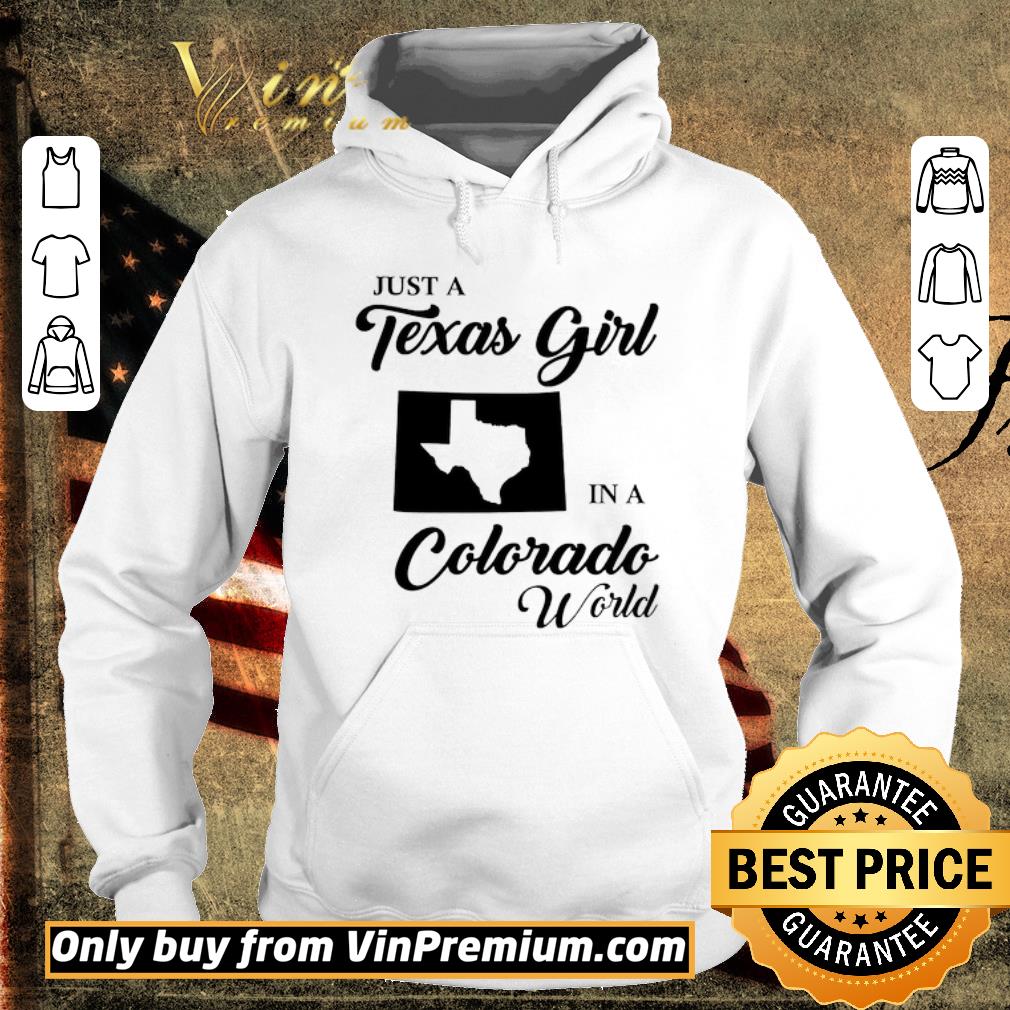 Top Just A Texas Girl In A Colorado World shirt 2 Top Just A Texas Girl In A Colorado World shirt