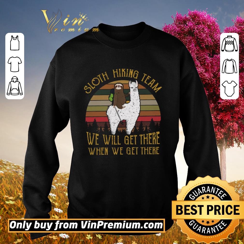 Original Sheep Sloth Hiking Team We Will Get There When We Get There Vintage shirt 2 Original Sheep Sloth Hiking Team We Will Get There When We Get There Vintage shirt