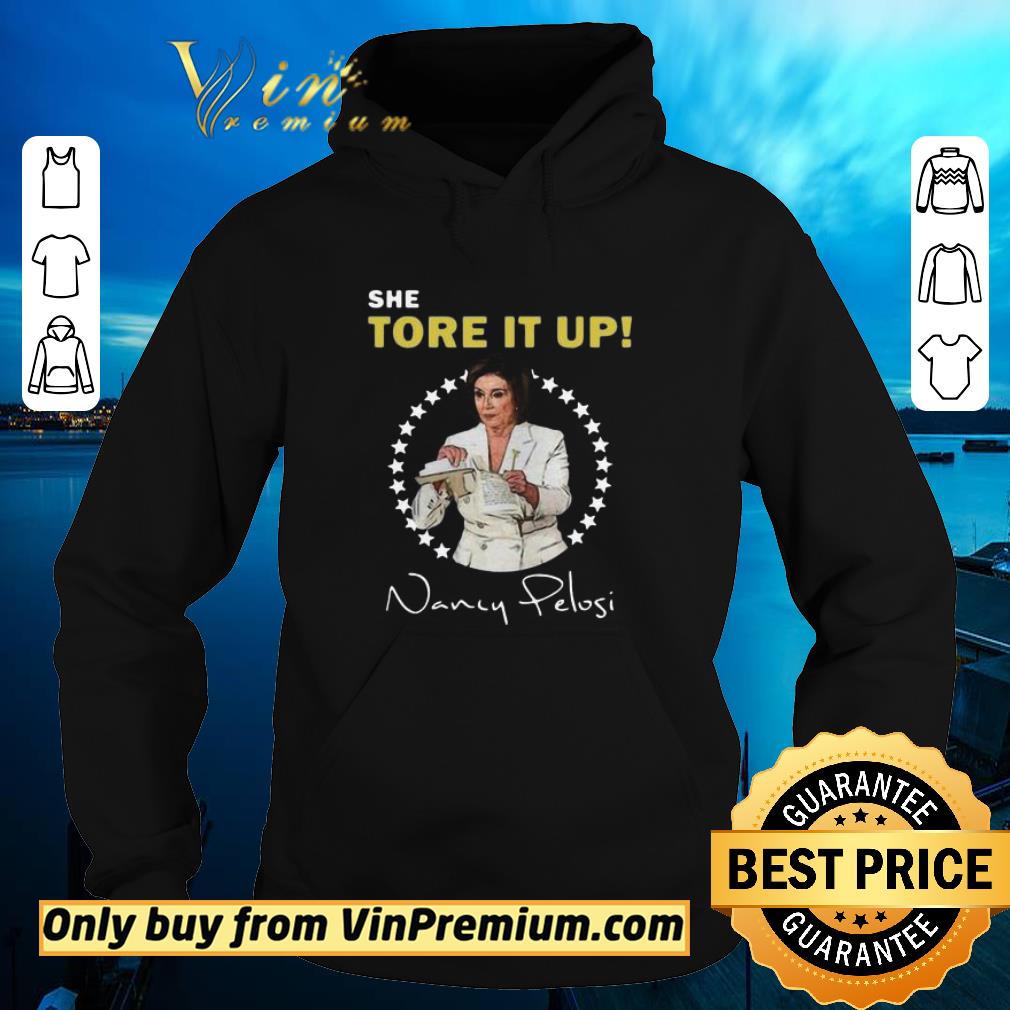 Original Nancy Pelosi She Tore It Up Trump Speech Signature shirt 2 Original Nancy Pelosi She Tore It Up Trump Speech Signature shirt