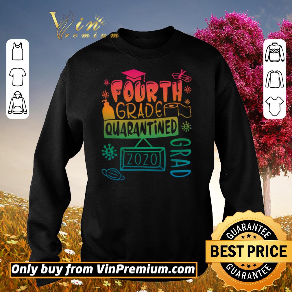 Top Fourth Grade quarantine grad 2020 shirt 2 Top Fourth Grade quarantine grad 2020 shirt