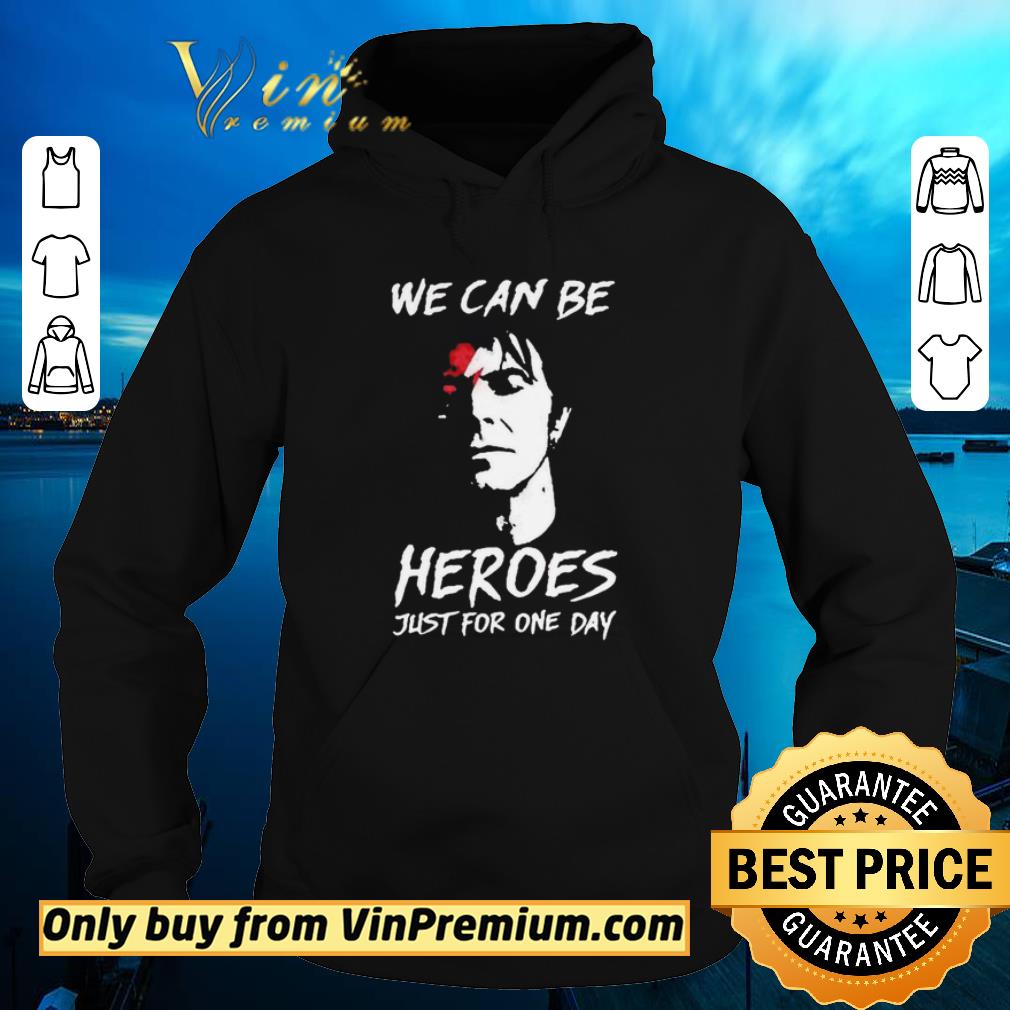 Original David Bowie we can be Heroes just for one day shirt 2 Original David Bowie we can be Heroes just for one day shirt
