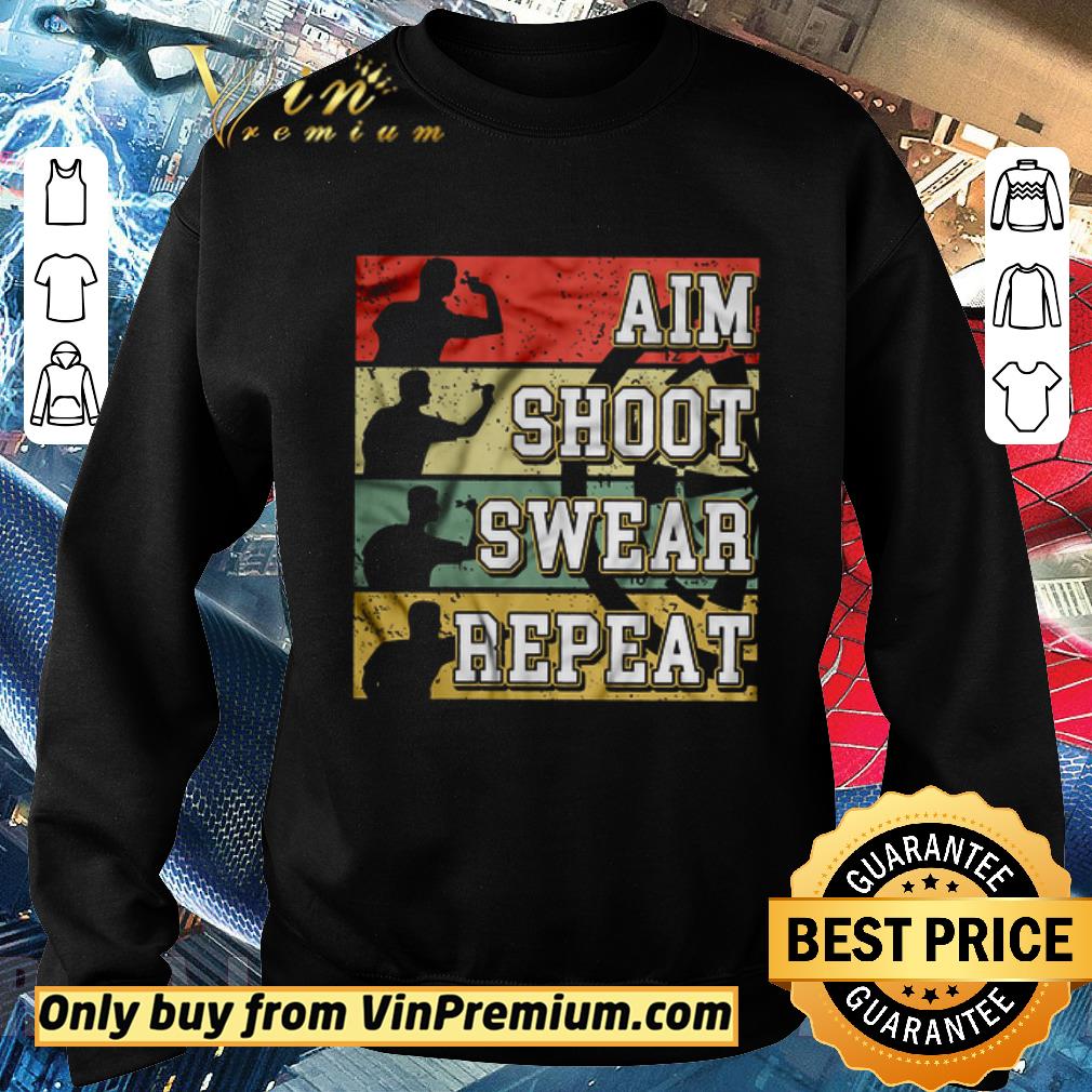 Nice Aim Shoot Swear Repeat shirt 2 Nice Aim Shoot Swear Repeat shirt