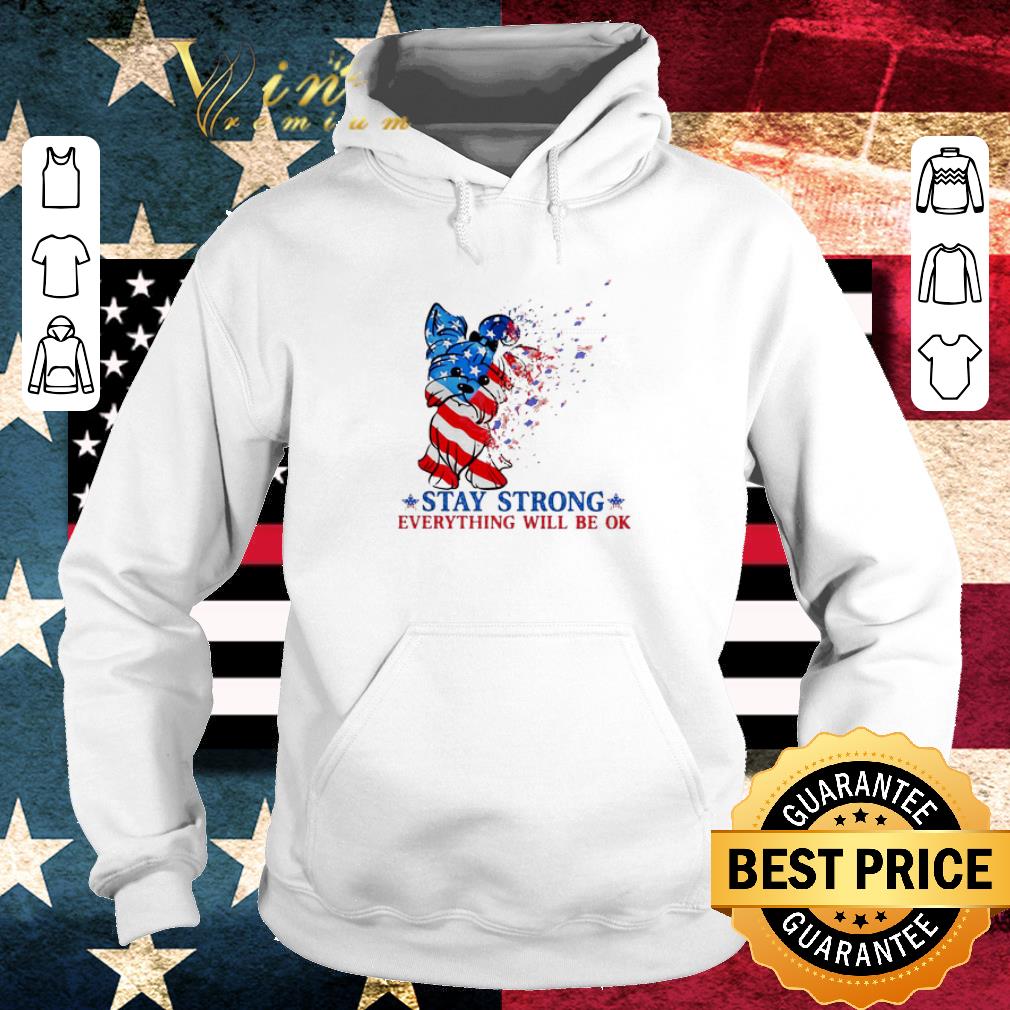 Funny Shih Tzu stay strong everything will be ok independence day shirt 2 Funny Shih Tzu stay strong everything will be ok independence day shirt