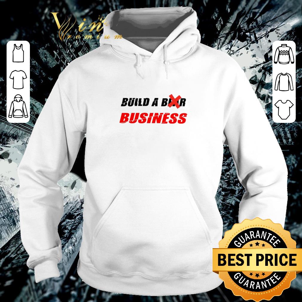 Awesome Build a not beer business shirt 2 Awesome Build a not beer business shirt