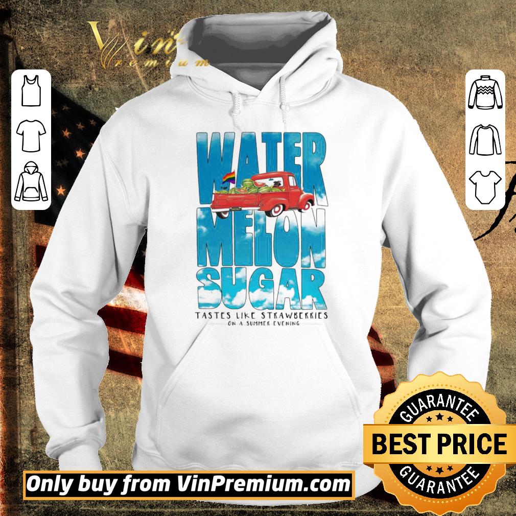 Top Water melon sugar Tastes like strawberries on a summer evening shirt 2 Top Water melon sugar Tastes like strawberries on a summer evening shirt