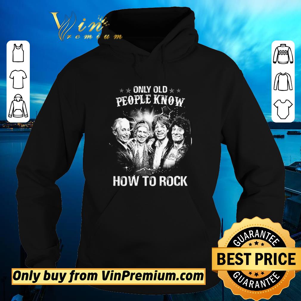 Original Rolling Stone Only Old People Know How To Rock shirt 2 Original Rolling Stone Only Old People Know How To Rock shirt