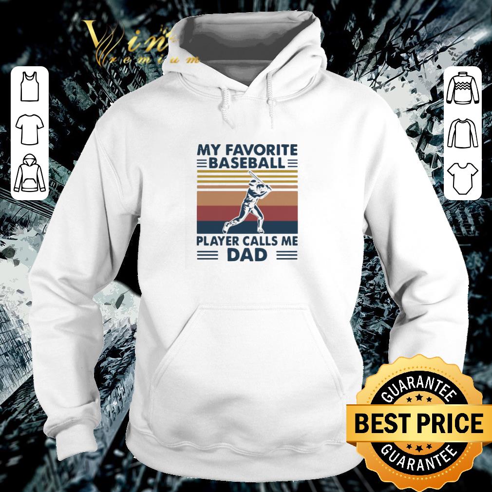 Official Vintage My favorite baseball player calls me Dad father day shirt 2 Official Vintage My favorite baseball player calls me Dad father day shirt