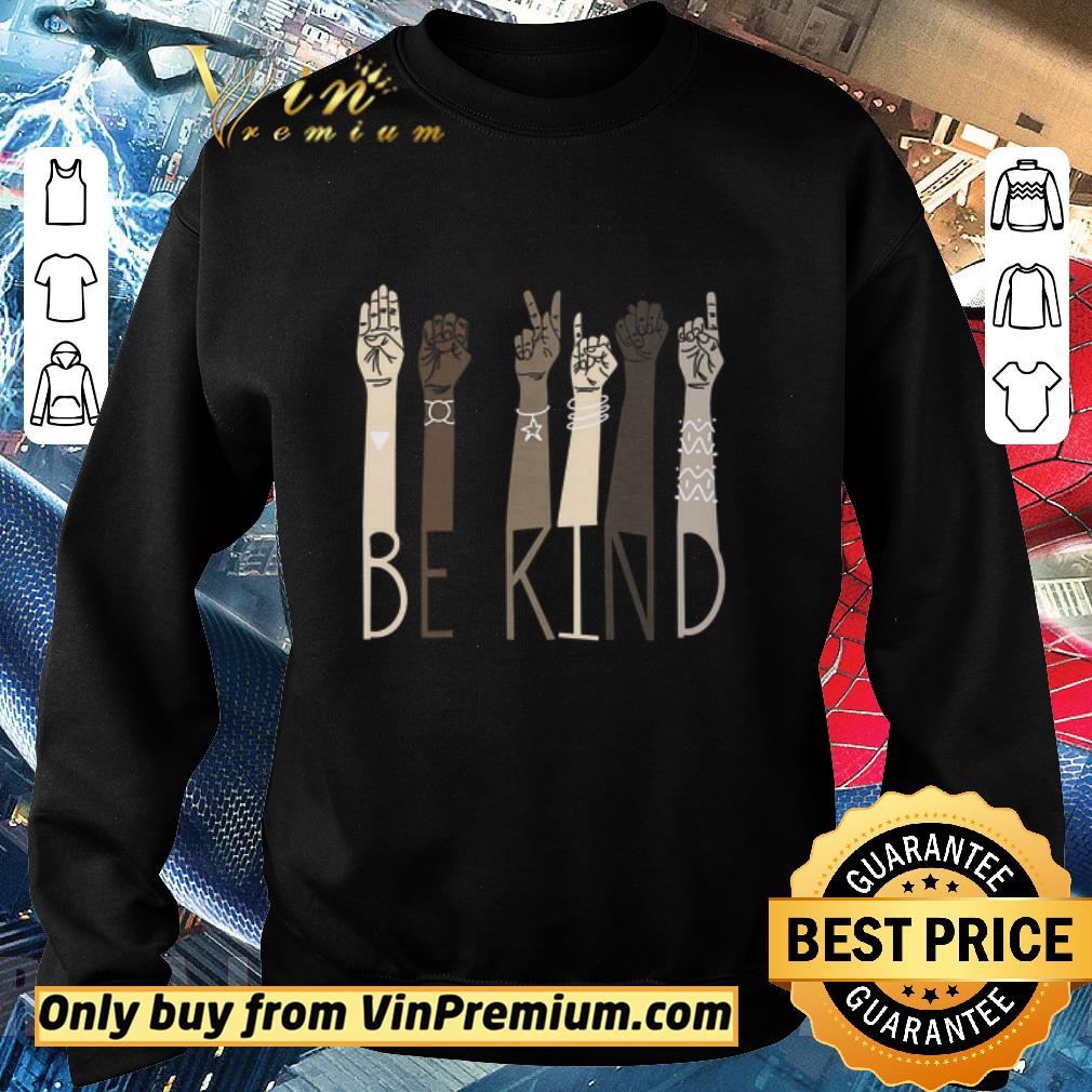 Nice Be Kind Sign Language Hand Talking Teachers Interpreter Asl shirt 2 Nice Be Kind Sign Language Hand Talking Teachers Interpreter Asl shirt