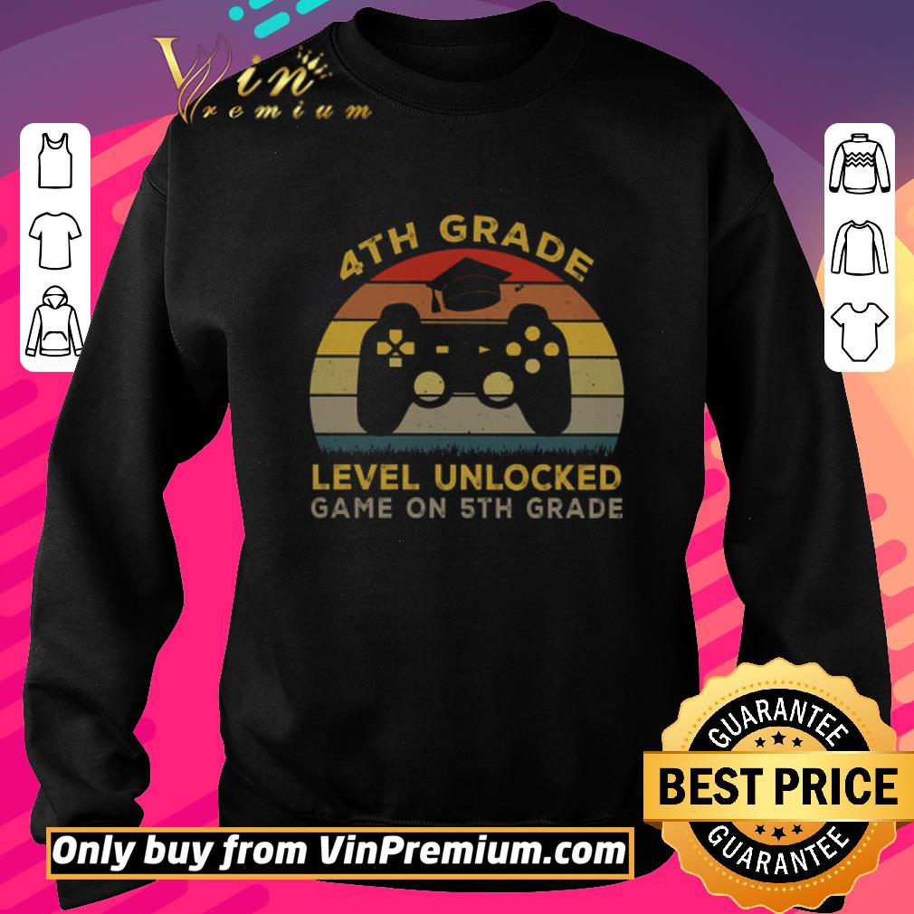 Nice 4th Grade Level Unlocked Game On 5th Grade Vintage shirt 2 Nice 4th Grade Level Unlocked Game On 5th Grade Vintage shirt