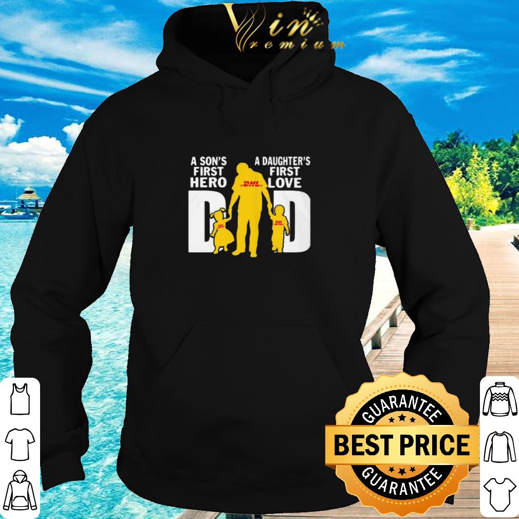 Top A Son’s First Hero A Daughter’s First Love Dad DHL Express shirt 2 Top A Son’s First Hero A Daughter’s First Love Dad DHL Express shirt