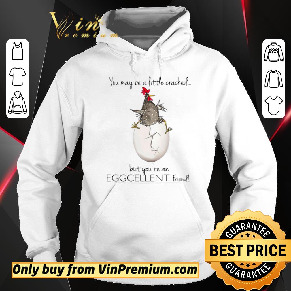 Top You May Be A Little Cracked But You’re An Eggcellent Friend shirt 2 Top You May Be A Little Cracked But You’re An Eggcellent Friend shirt