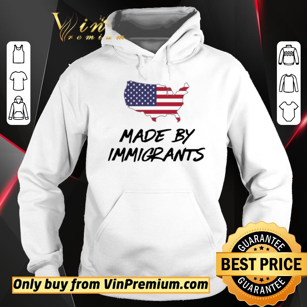 Nice Awesome Made By Immigrants American Map Flag shirt 2 Nice Awesome Made By Immigrants American Map Flag shirt