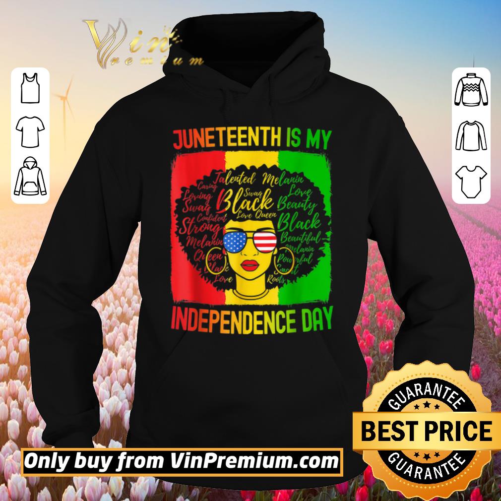Nice Juneteenth Is My Independence Day American Flag shirt 2 Nice Juneteenth Is My Independence Day American Flag shirt