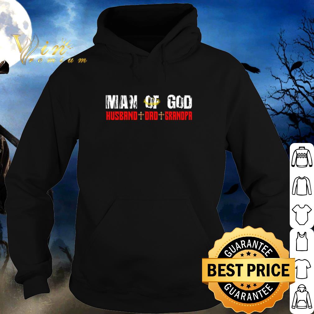 Premium Father's Day Man Of God Husband Dad Grandpa shirt 2 Premium Father's Day Man Of God Husband Dad Grandpa shirt