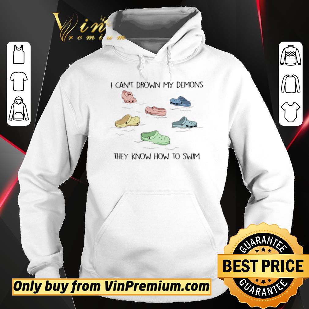 Top I can’t drown my demons they know how to swim shirt 2 Top I can’t drown my demons they know how to swim shirt