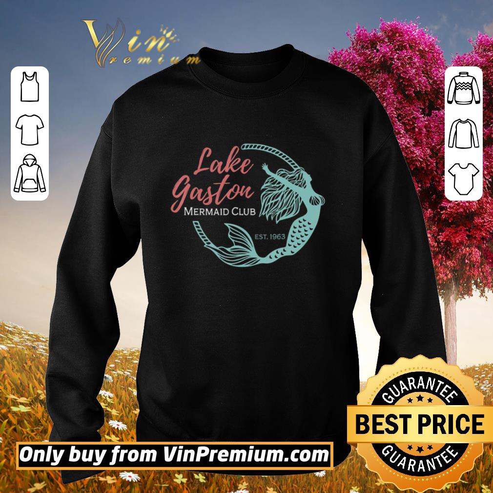 Nice Lake Gaston Mermaid Club Siren Nautical Gift shirt 2 Nice Lake Gaston Mermaid Club Siren Nautical Gift shirt