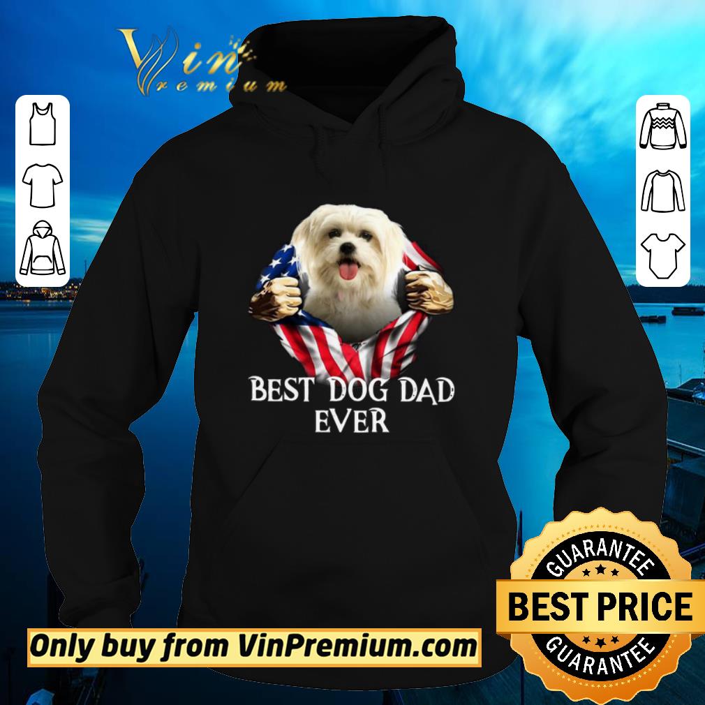 Top Blood Inside Me Flat Maltese Dog American Flag Best Dog Dad Ever shirt 2 Top Blood Inside Me Flat Maltese Dog American Flag Best Dog Dad Ever shirt