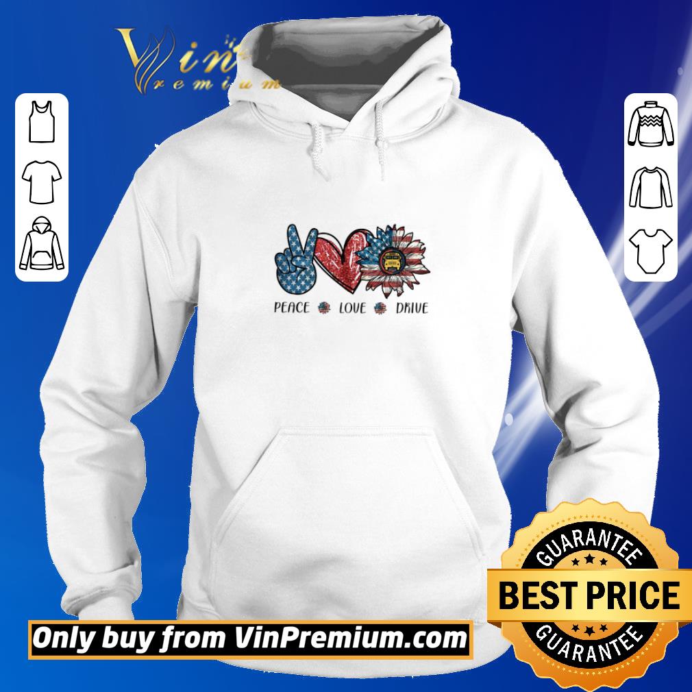 Original Peace Love Drive Sunflower American Flag shirt 2 Original Peace Love Drive Sunflower American Flag shirt