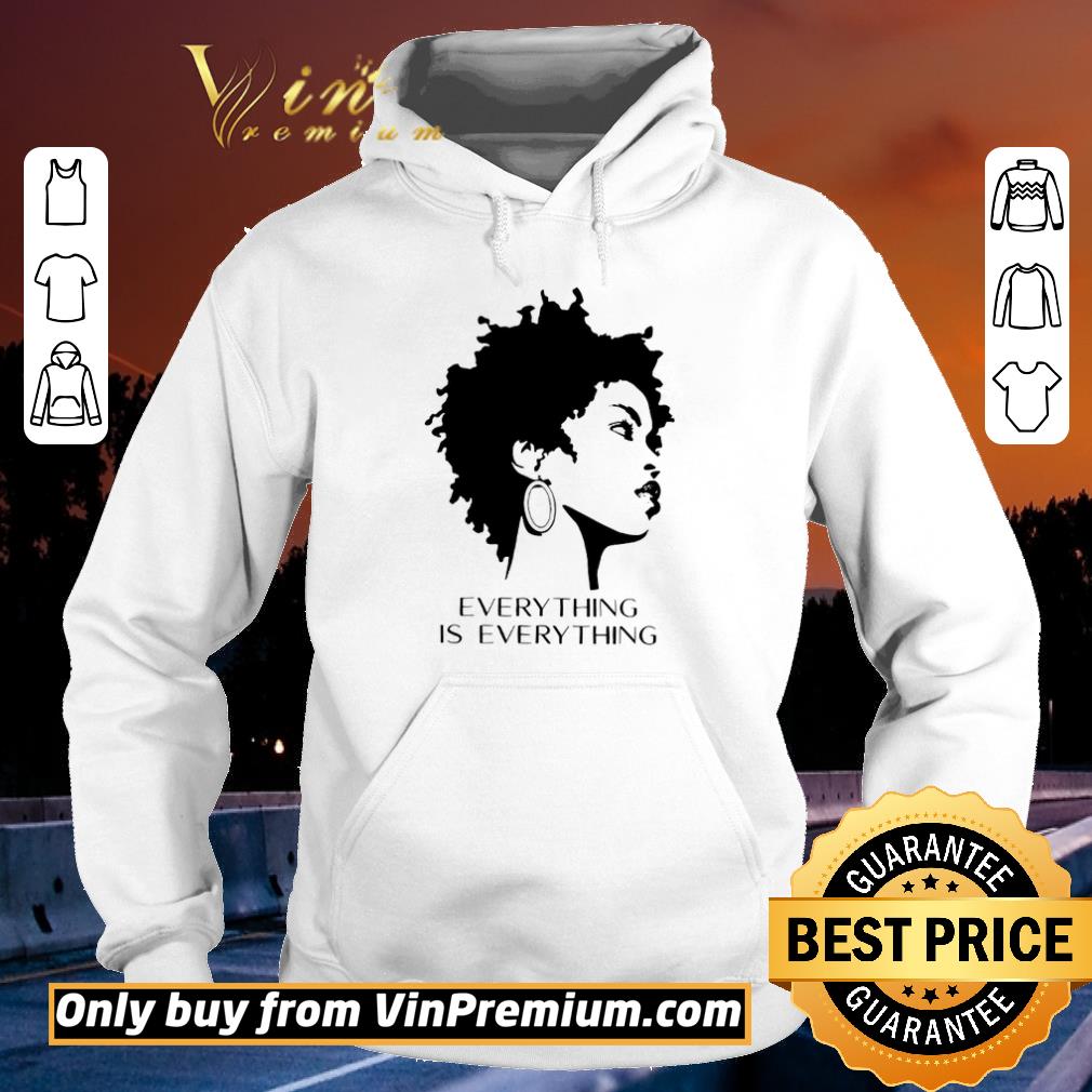 Top Black Woman Everything Is Everything shirt 2 Top Black Woman Everything Is Everything shirt