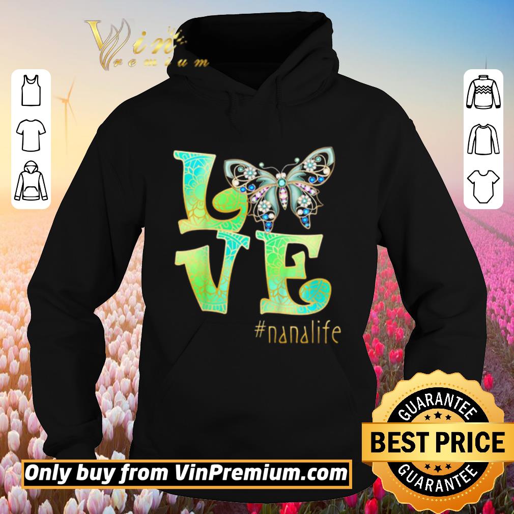 Nice Love Nana Life Butterfly Art Mother’s Day 2020 shirt 2 Nice Love Nana Life Butterfly Art Mother’s Day 2020 shirt