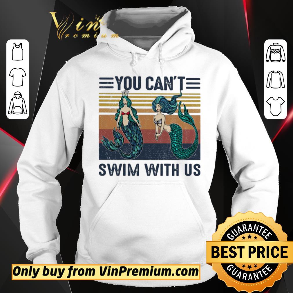 Original Mermaid you can’t swim with us vintage retro shirt 2 Original Mermaid you can’t swim with us vintage retro shirt