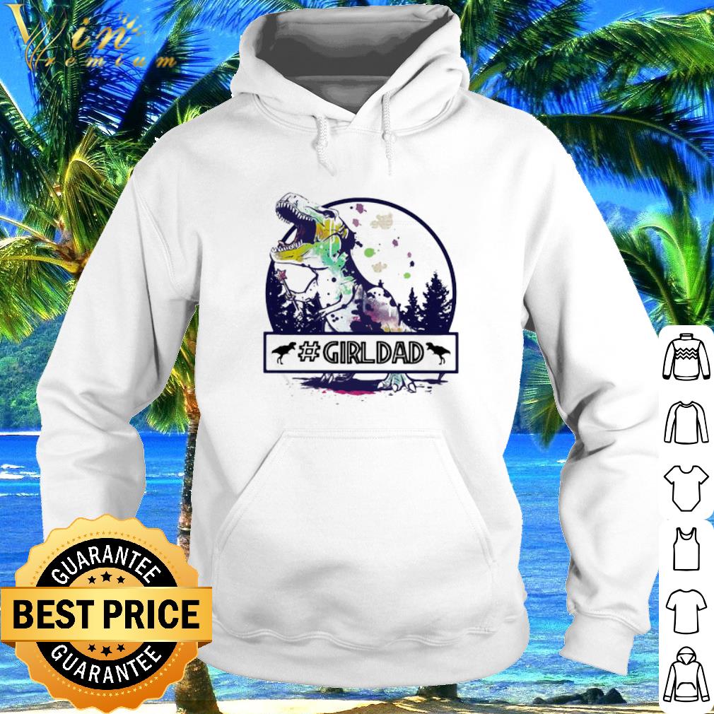 Official T-rex Dinosaur Girl Dad Father's Day shirt 2 Official T-rex Dinosaur Girl Dad Father's Day shirt