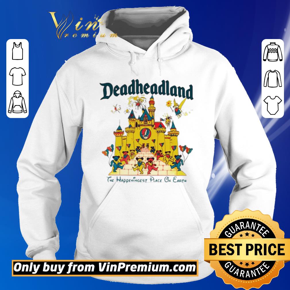 Nice Deadheadland The Happeningest Place On Earth shirt 2 Nice Deadheadland The Happeningest Place On Earth shirt