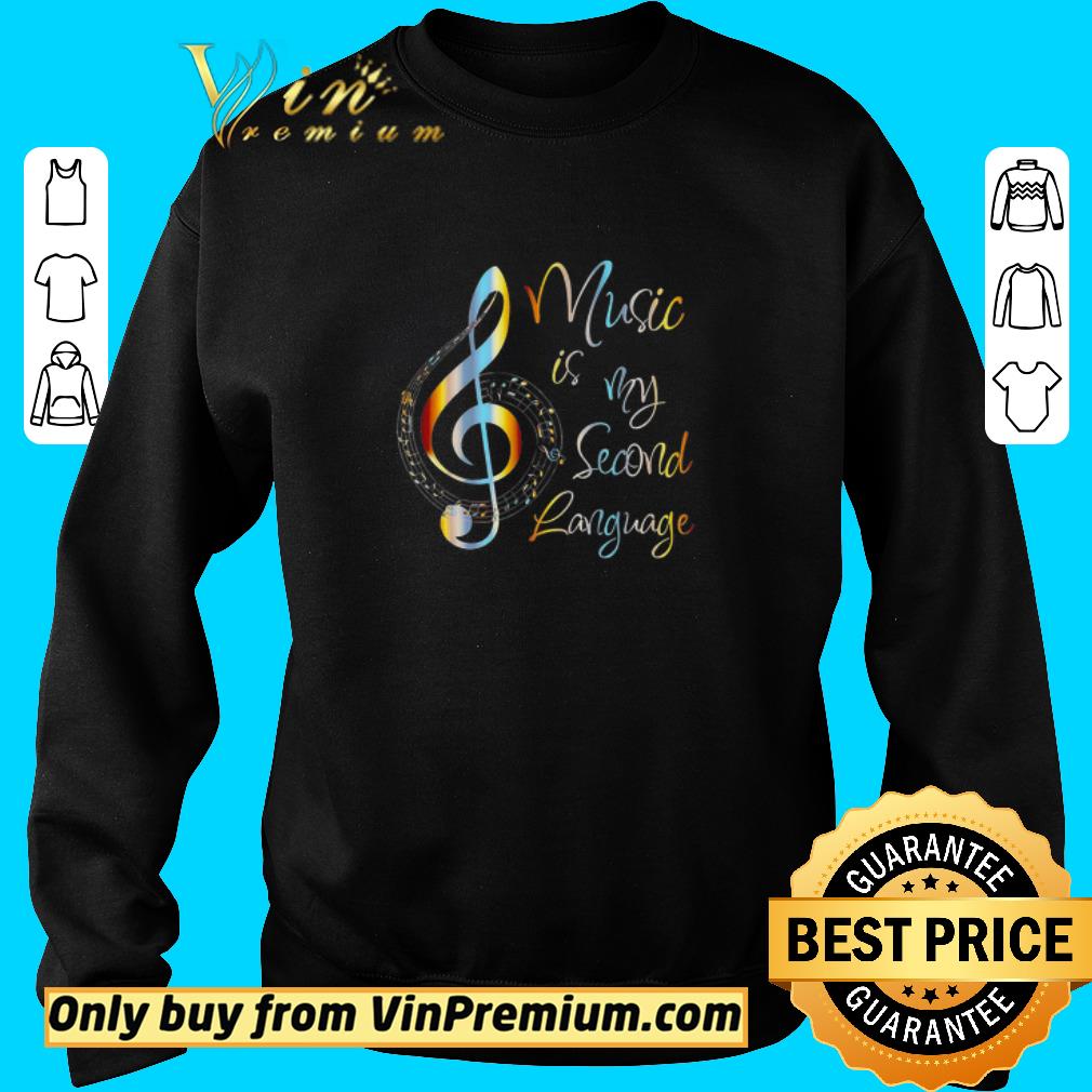 Nice Music Is My Second Language shirt 2 Nice Music Is My Second Language shirt